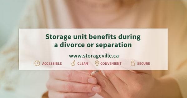 Storage unit benefits during a divorce - Winnipeg Storage Units - StorageVille