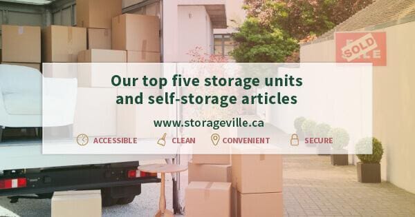 Our top five storage units and self-storage articles - Storage Winnipeg - Winnipeg Self Storage - StorageVille Winnipeg, Manitoba